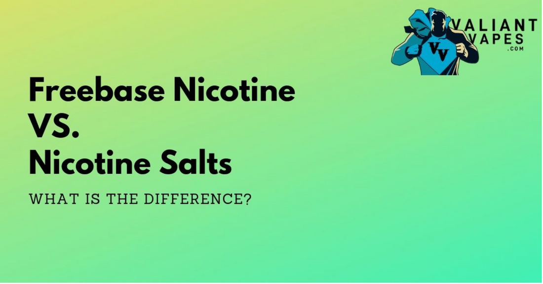 Freebase Nicotine Vs Nicotine Salts